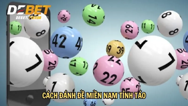 Cách đánh đề miền Nam tỉnh táo