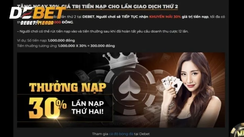Chương trình thưởng 30% cho lần nạp thứ 2 tại Debet
