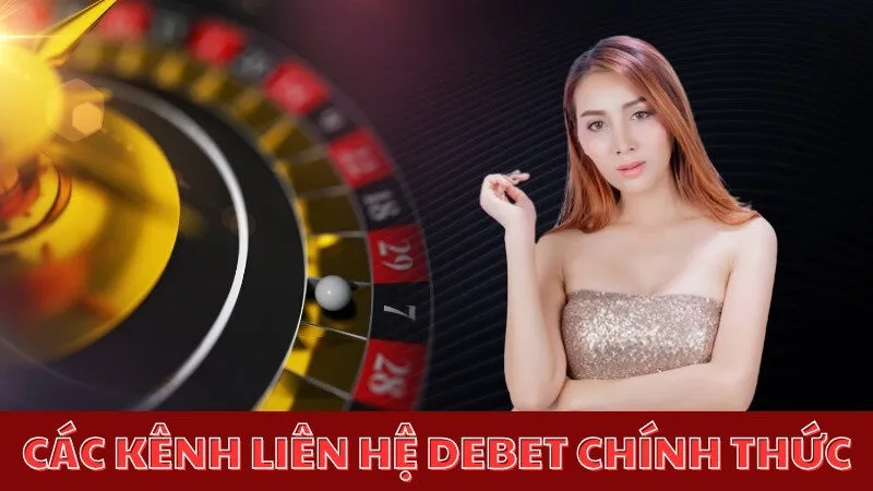 Những kênh liên hệ Debet